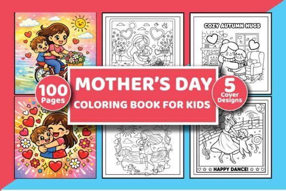 Cute Mother’s Day Coloring Pages Kids Graphics