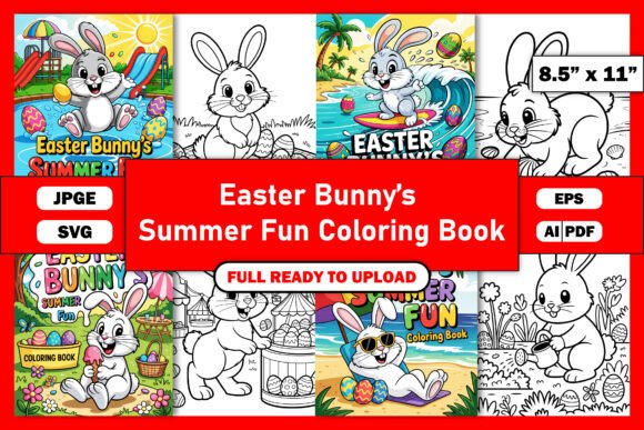 Easter Bunny’s Summer Fun Coloring Book: Graphics & Coloring Pages Amp