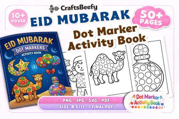 Eid Mubarak Dot Marker Activity Book: Graphics & Coloring Pages Amp