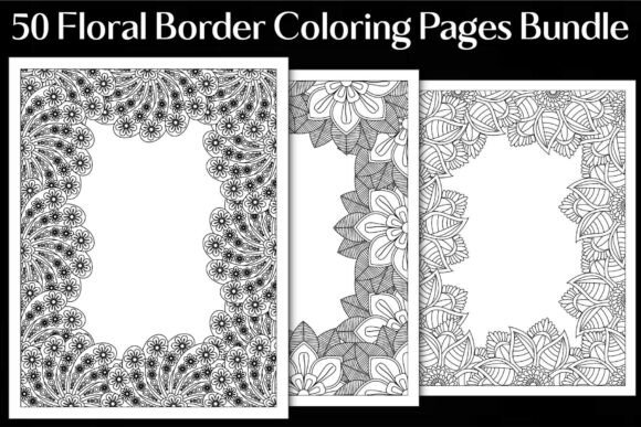 Floral Border Coloring Pages Bundle: Graphics & Coloring Pages Amp