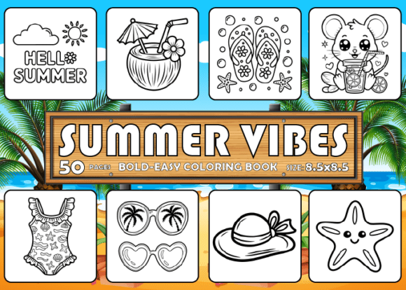 SUMMER VIBES Bold-Easy Coloring Book: Graphics & Coloring Pages Amp